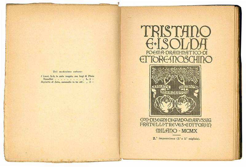 Tristano e Isolda. Poema drammatico di Ettore Moschino. Con disegni di Guido Marussig. 2° impressione.