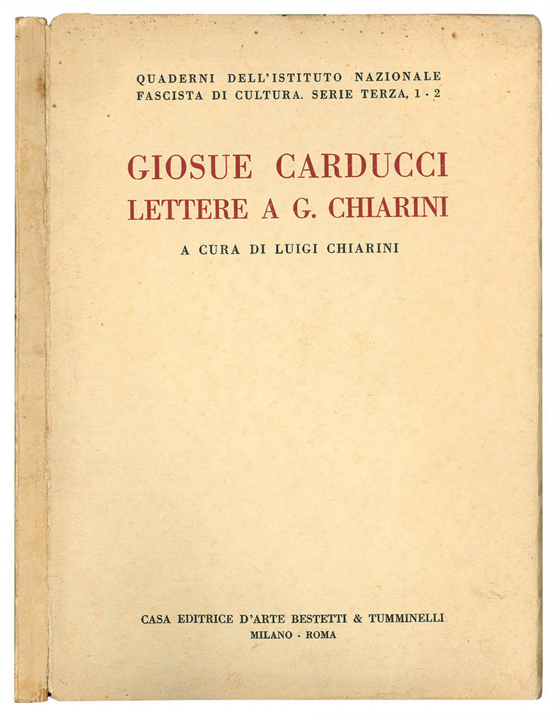 Giosuè Carducci. Lettere a G. Chiarini.
