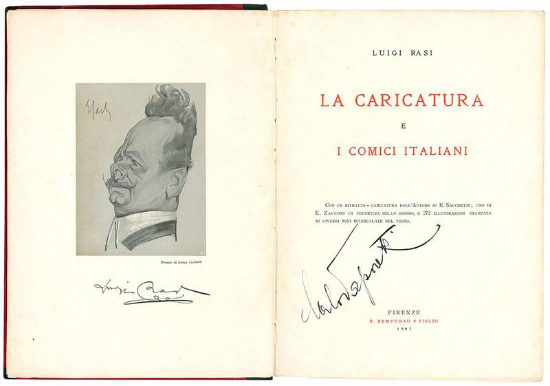 La caricatura e i comici italiani. Con un ritratto - caricatura dell'Autore di E. Sacchetti; uno di E. Zacconi in copertina dello stesso, e 272 illustrazioni stampate in diversi toni intercalate nel testo.