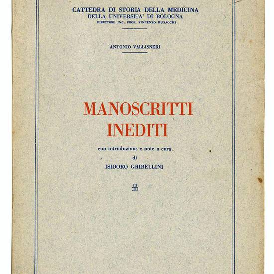 Manoscritti inediti con introduzione e note a cura di Isidoro Ghibellini.