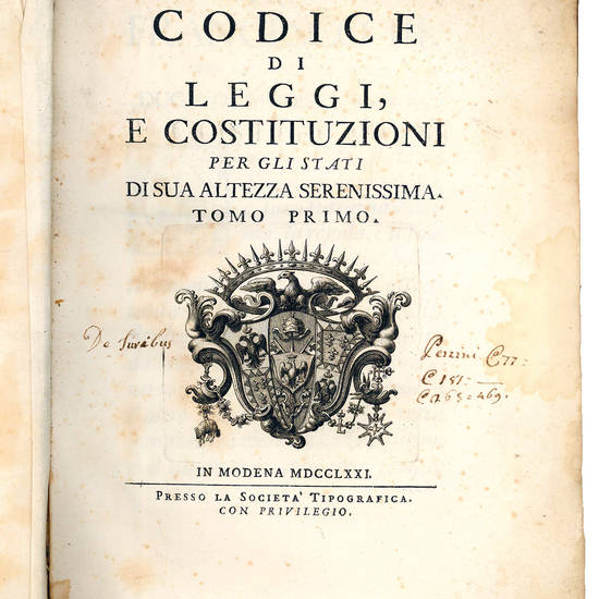 Codice di leggi, e costituzioni per gli Stati di Sua Altezza Serenissima. Tomo primo [-secondo]