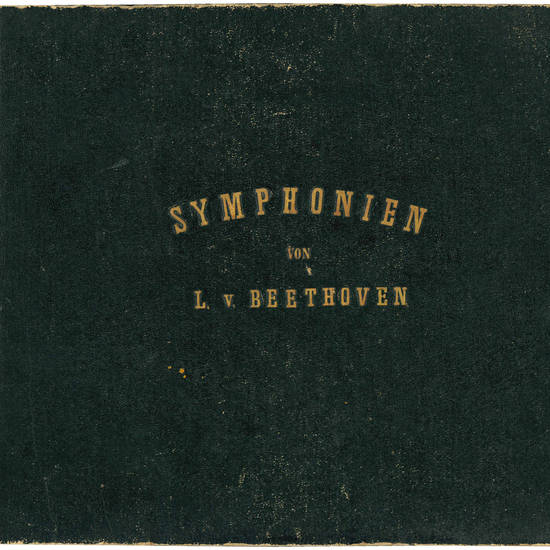 Toutes les Symphonies de L. van Beethoven arrangées pour Piano à quatre mains par Hugo Ulrich. Cahiers I Symphionies n° 1-5 [-II. Symphionies n° 6-9]