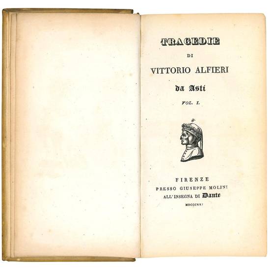 Tragedie di Vittorio Alfieri da Asti. Vol. I. (-II.).