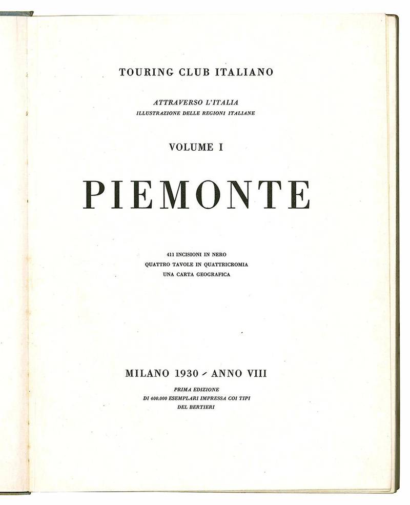 Attraverso l'Italia. Illustrazioni delle regioni italiane. Volume I. Piemonte.
