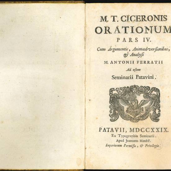 Orationum pars I. [-IV.] cum argumentis, animadversionibus, & analysi M. Antonii Ferratii ad usum Seminarii Patavini