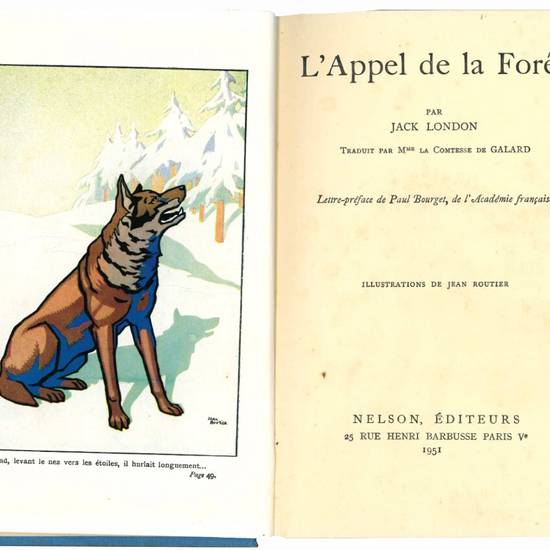 L'appel de la forêt. Traduit par M.me la Comtesse de Galard, lettre prefacede Paul Bourget, de l'Académie francaise.