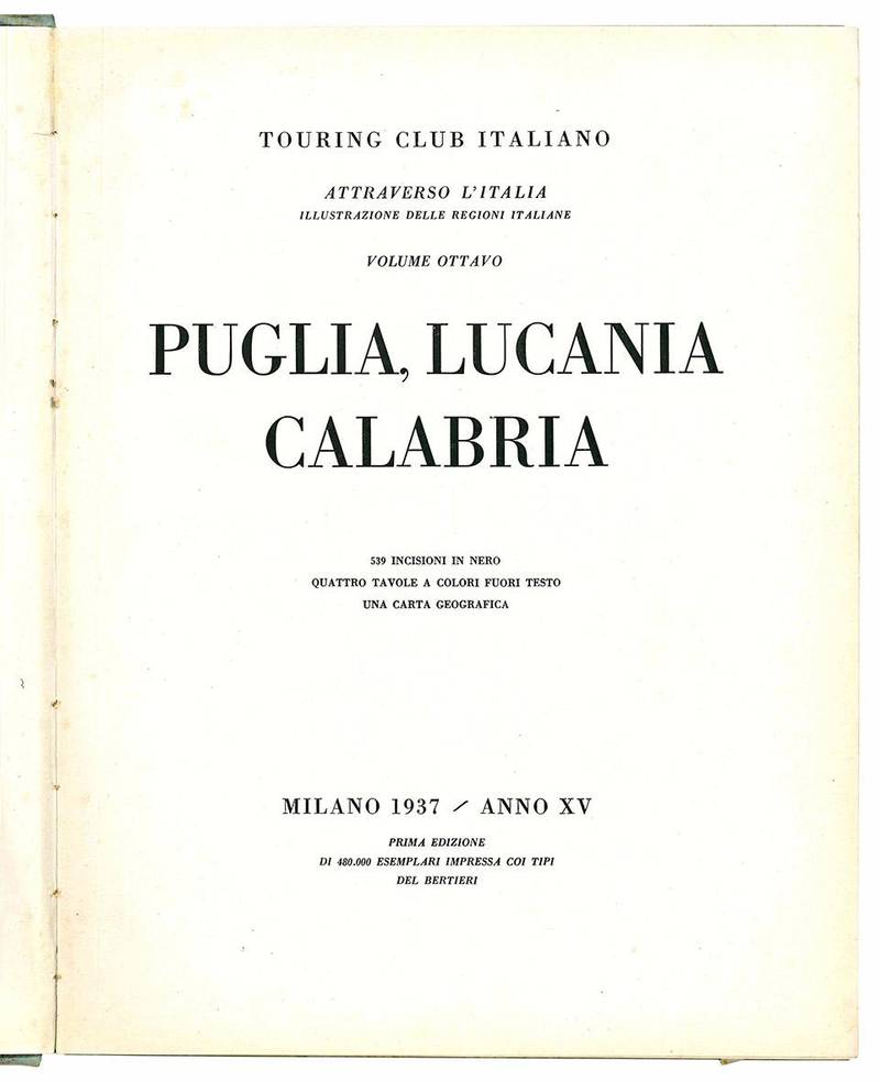 Attraverso l'Italia. Illustrazioni delle regioni italiane. Volume VIII. Puglia, Lucania, Calabria.