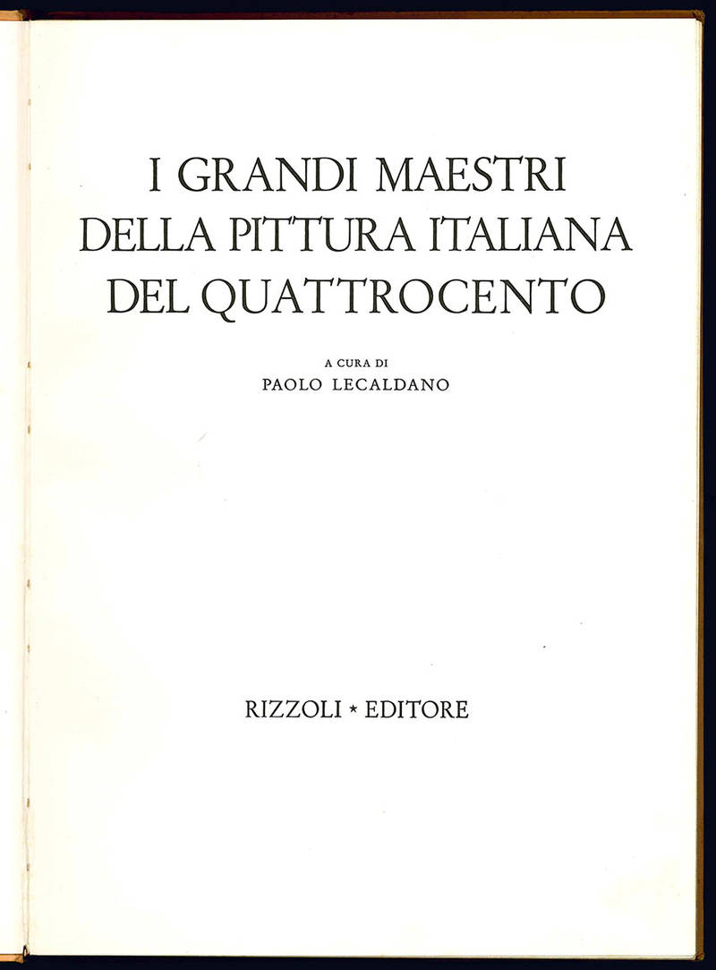I grandi maestri della pittura italiana del Quattrocento.