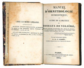 Manuel d'ornithologie domestique, ou Guide de l'amateur des oiseaux de volière ... ouvrage entierement refondue par R. P. Lesson.