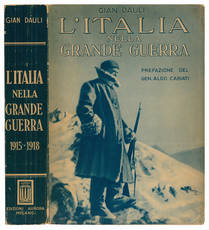 L'Italia nella Grande Guerra. Preseentazione del Generale Aldo Cabiati.