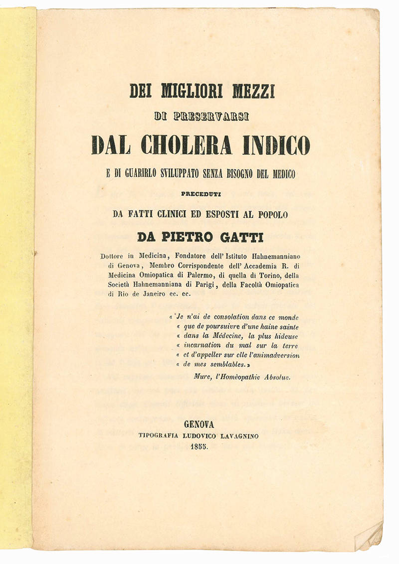 Dei migliori mezzi di preservarsi dal cholera indico e di guarirlo sviluppato senza bisogno del medico preceduti dai fatti clinici ed esposti al popolo.