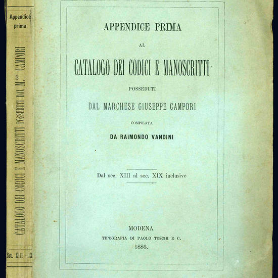 Appendice prima al Catalogo dei Codici Manoscritti posseduti dal Marchese Giuseppe Campori.