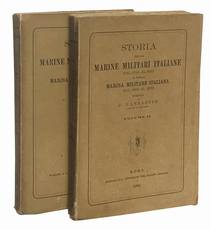 Storia delle Marine militari italiane dal 1750 al 1860 e della Marina militare italiana dal 1860 al 1870. Volume I (-II).