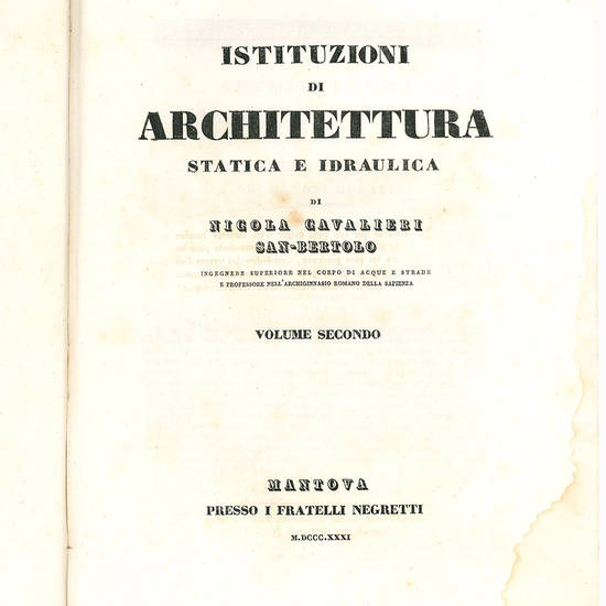 Istituzioni di architettura statica e idraulica [...] Volume secondo