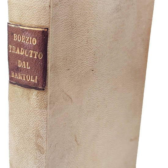 Della consolatione de la filosofia tradotto da Cosimo Bartoli gentil’huomo fiorentino
