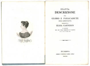 Esatta descrizione del Globo e Paracadute dell’Aeronauta Madamigella Elisa Garnérin in occasione del suo volo eseguito in Padova nell’anno MDCCCXXV