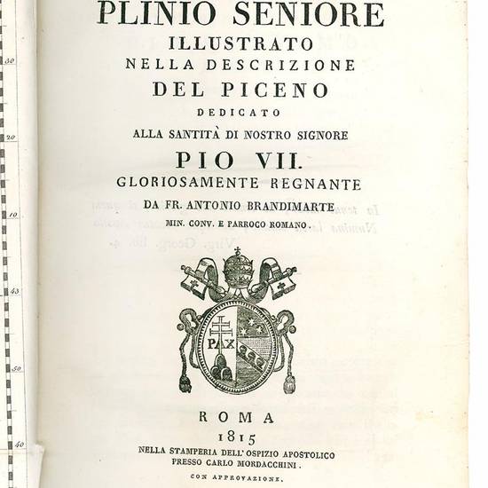 Plinio seniore illustrato nella descrizione del Piceno dedicato alla santità di nostro signore Pio VII. gloriosamente regnante.