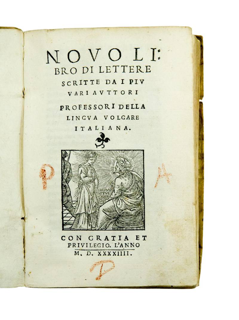Novo libro di lettere scritte da i piu rari auttori professori della lingua volgare italiana