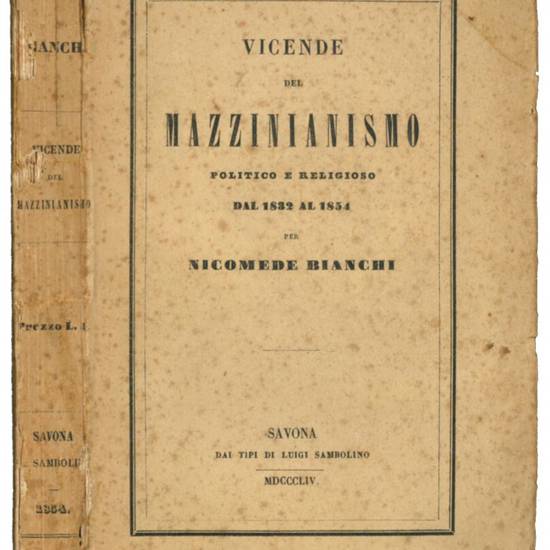 Vicende del Mazzinianismo politico e religioso dal 1832-1854.