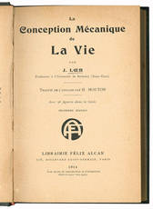 La conception mécanique de la vie. Traduit de l'anglais par H. Mouton. Avec 58 figures dans le texte. Troisième édition.