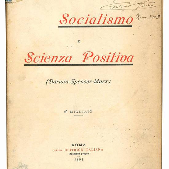 Socialismo e scienza positiva. (Darwin, Spencer, Marx). 6° migliaio.