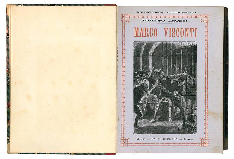 Marco Visconti. Romanzo storico. Edizione nuovamente illustrata corredata della biografia dell'autore.