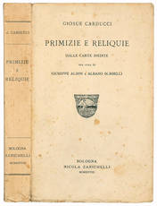 Primizie e reliquie dalle carte inedite per cura di Giuseppe Albini e Albano Sorbelli.