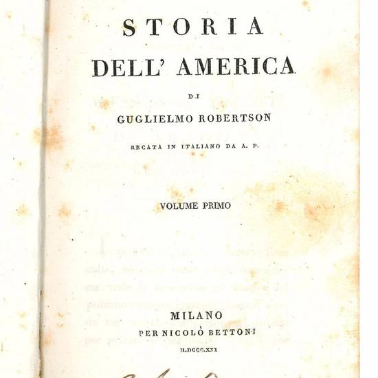 Storia dell'America di Guglielmo Robertson recata in italiano da A.P. Volume primo [-terzo].