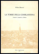 La torre della Ghirlandina. Comacini e Campionesi a Modena.