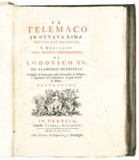 Il Telemaco in ottava rima tratto dal francese, e dedicato alla maestà cristianissima di Lodovico XV. da Flaminio Scarselli [...] Parte prima [-seconda]