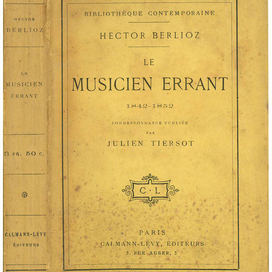 Le musicien errant 1842-1852. Correspondance publiée par Julien Tiersot.