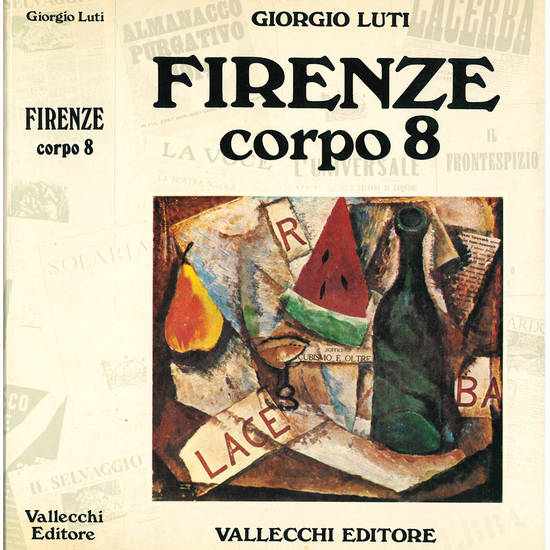 Firenze corpo 8. Scrittori, riviste, editori del '900.