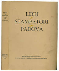Libri e stampatori in Padova. Miscellanea di studi storici in onore di G. Bellini.
