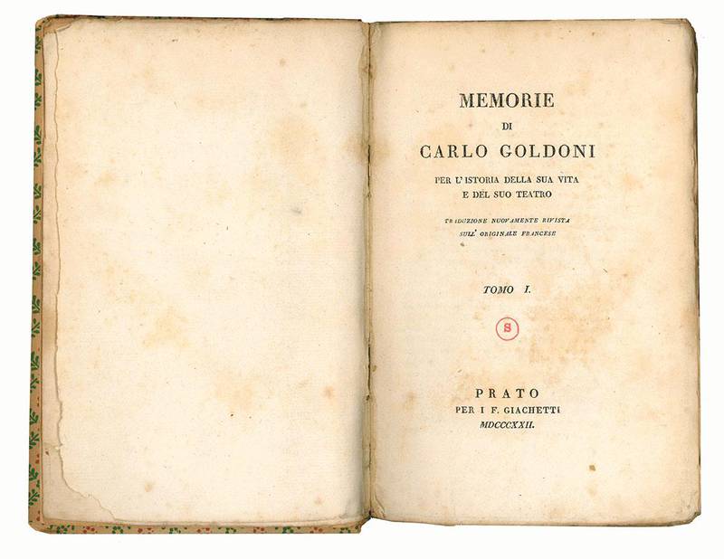 Memorie di Carlo Goldoni per l'istoria della sua vita e del suo teatro traduzione nuovamente rivista sull'originale francese. Tomi 1-3.