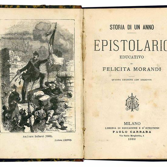 Storia di un anno. Epistolario educativo di Felicita Morandi. Quarta edizione con aggiunte.