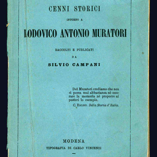 Cenni storici intorno a Lodovico Antonio Muratori.