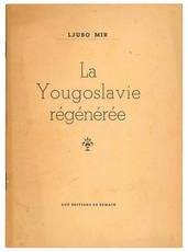 La Yougoslavie régénérée.