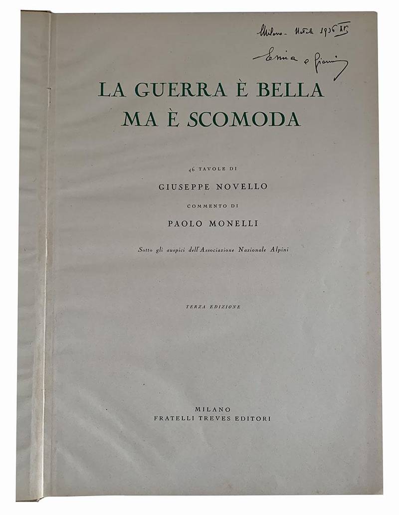La guerra è bella ma è scomoda. 46 tavole di Giuseppe Novello. Commento di Paolo Monelli.