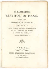 Il Parmigiano servitor di piazza ovvero Dialoghi di Frombola de' quali dopo varie notizie interessanti su le pitture di Parma si porge il catalogo delle principali