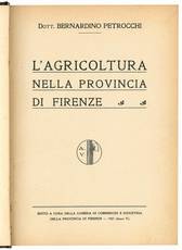 L'agricoltura nella provincia di Firenze.