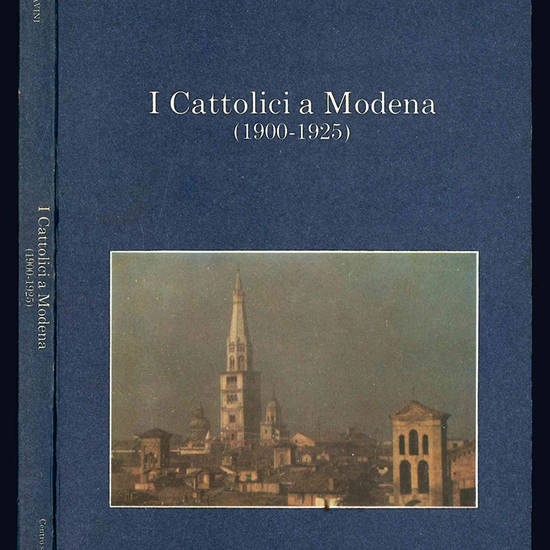 I cattolici a Modena (1900-1925).