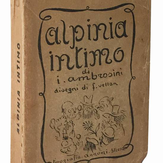 Alpinia intimo di I. Ambrosini disegni di F. Vellan.