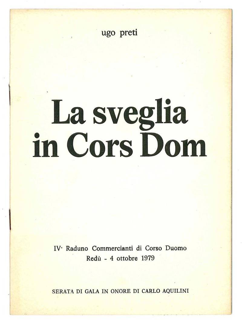 La sveglia in Cors Dom. IV° Raduno Commercianti di Corso Duomo Redù - 4 ottobre 1979. Serata dii gala in onore di Carlo Aquilini.