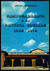 Campogalliano e la cantina sociale 1908-1978.