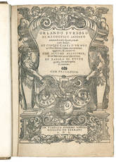 Orlando furioso di M. Lodovico Ariosto ornato di varie figure con alcune stanze, et cinque canti d’un nuovo libro del medesimo nuovamente aggiunti & ricorretti [...] & nel fine una breve espositione, et tavola di tutto quello, che nell’opera si contie