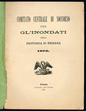 Comitato centrale di soccorso per gl'inondati della provincia di Ferrara 1879.