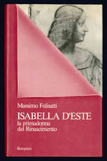 Isabella d'Este: la primadonna del Rinascimento.