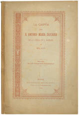 La cripta del B. Antonio Maria Zaccaria nella chiesa di S. Barnaba in Milano. Ricordo del XIII. Congresso Eucaristico.