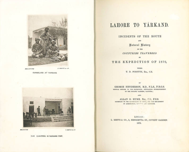 Lahore to Yarkand. Incidents of the route and natural history of the countries traversed by the expedition of 1870, under T.D. Forsyth