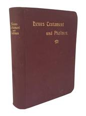 Das Neue Testament unseres herrn und heilandes Iesu Christi, nach der deutschen Ubersetzung D. Martin Luthers. Durchgesehen im Auftrag der Deutschen Evangelischen Kirchenkonferenz und mit Luthers letzer Ausgabe vom Jahr 1545 verglichen (Insieme a:) Die P